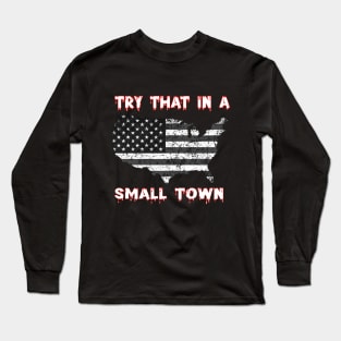 the Joys of Small Town Long Sleeve T-Shirt